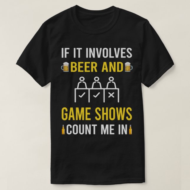 Beer And Game Shows TV Show T-Shirt (Design Front)
