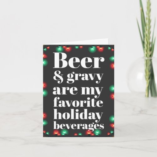 Beer And Gravy Funny Holiday  Christmas Lights Card