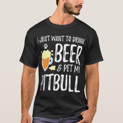 Beer and Pitbull Funny Dog Mom or Dog Dad Gift Ide T_Shirt
