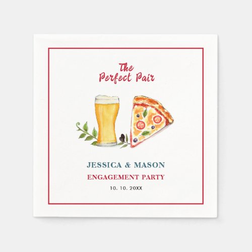 Beer and Pizza Perfect Pair Engagement Party  Napkins