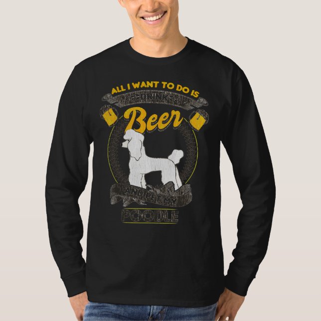 Beer And Poodle Dog T-Shirt (Front)