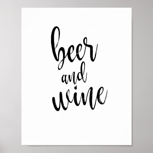 Beer and Wine Black and White 8x10 Wedding Sign