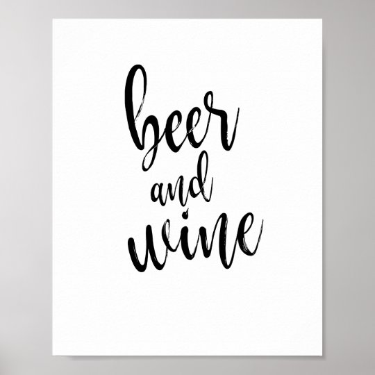 Beer and Wine Black and White 8x10 Wedding Sign | Zazzle.com