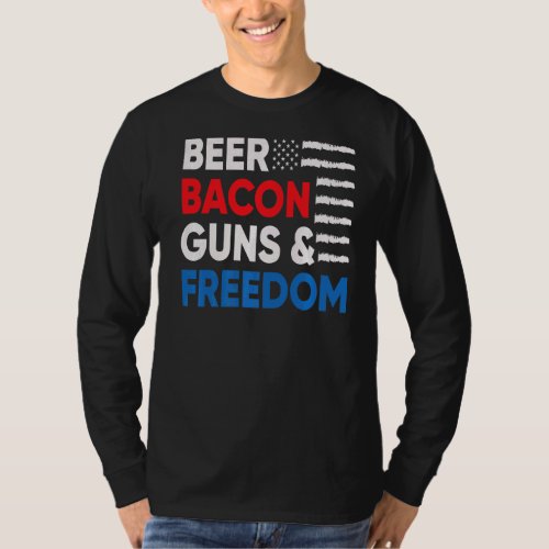 Beer Bacon And Freedom July 4th T_Shirt
