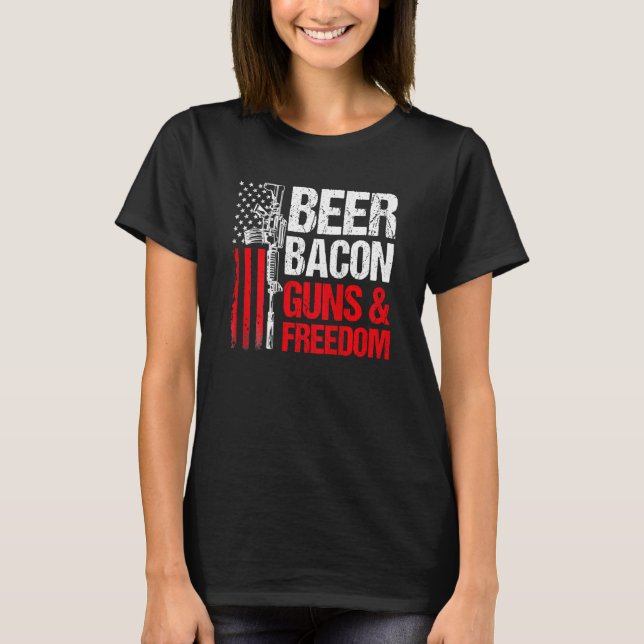 Beer Bacon Guns Freedom Us Flag Dad Grandpa T-Shirt (Front)