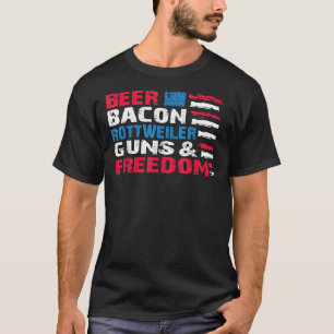Beer Bacon Rottweiler Guns & Freedom 4th Of Ju T-Shirt