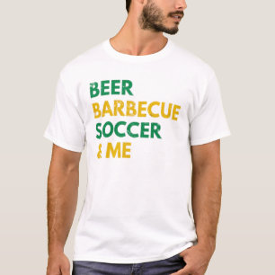 Beer Barbecue Soccer And Me Funny Brazil T-Shirt