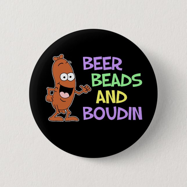 Beer Beads And Boudin Mardi Gras Button (Front)