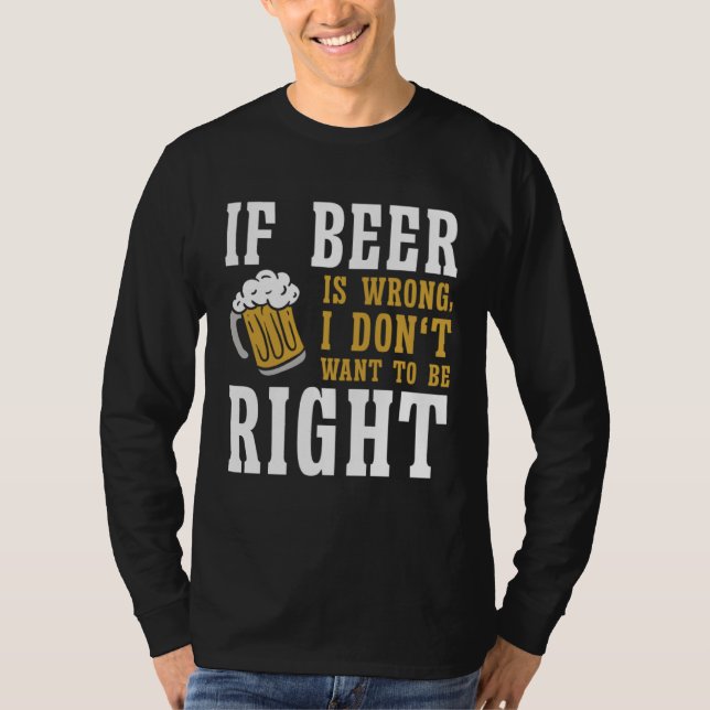 Beer  Beer Brewer Brewery Drinker Beer Drinking T-Shirt (Front)
