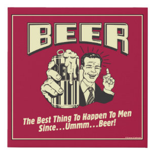 Beer: Best Thing Since Beer Faux Canvas Print