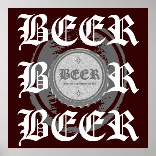 BEER Bottle Cap Grey  White on Burgundy Red Poster