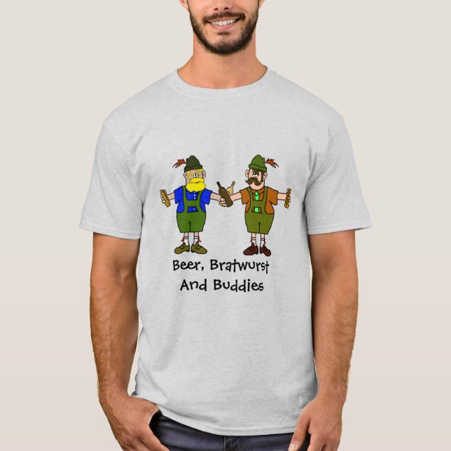 Beer, Bratwurst and Buddies  German T-shirt (Front)