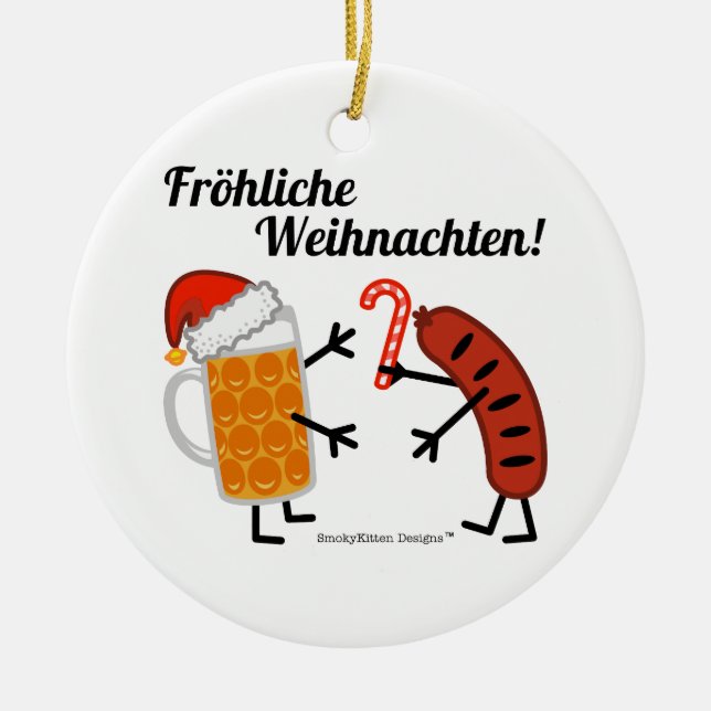 Beer & Bratwurst - Fröhliche Weihnachten! Ceramic Ornament (Front)