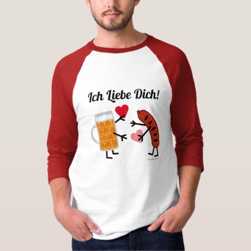 Beer  Bratwurst _ Ich Liebe Dich I Love You T_Shirt