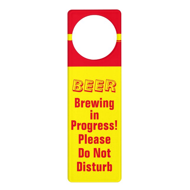 Beer Brewing in Progress!  Door Hanger (Front)