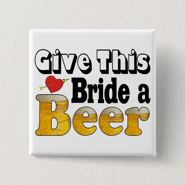 Beer Bride Pinback Button (Front)