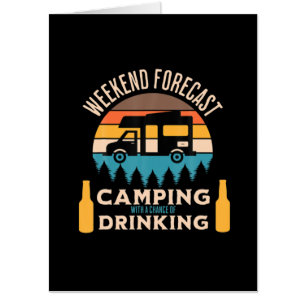 Beer Camping With Beer Birthday Card