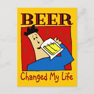Beer Changed My Life Postcard