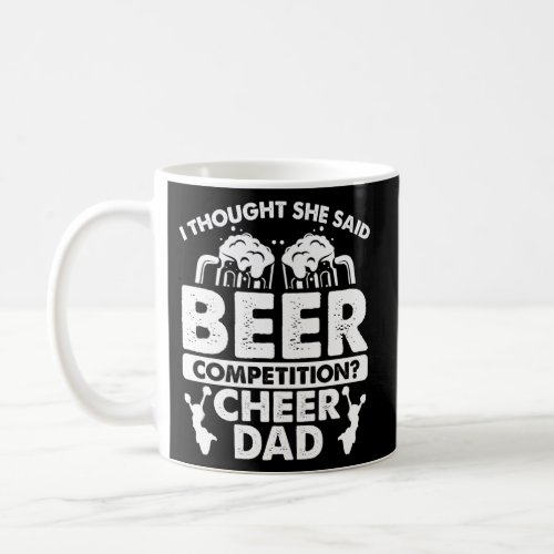 Beer Competition Cheer Dad _ Beer Drinker Daddy Coffee Mug