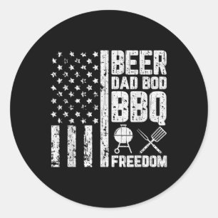 Beer Dad Bod Bbq Freedom Cool American Flag Gril B Classic Round Sticker