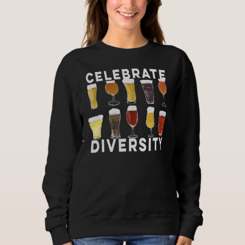 Beer   Dad Celebrate Diversity Ipa Porter German Sweatshirt