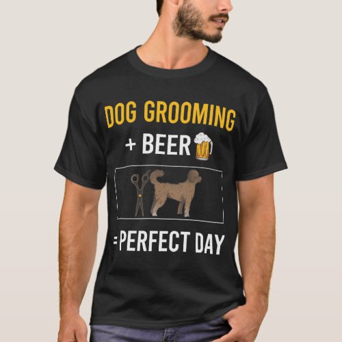 Beer Day Dog Grooming Groomer T_Shirt