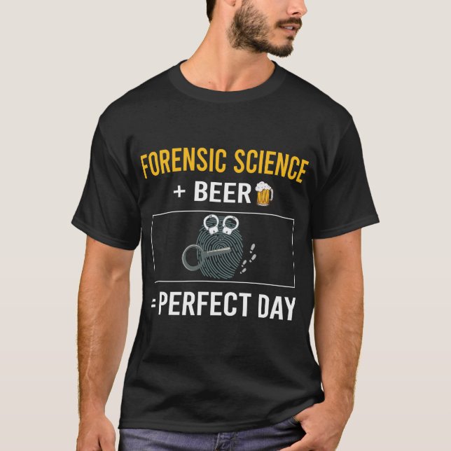 Beer Day Forensic Science Forensics T-Shirt (Front)