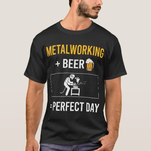 Beer Day Metalworking Metalworker T_Shirt