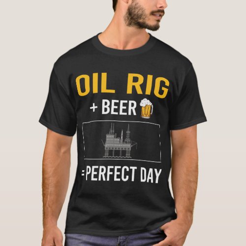 Beer Day Oil Rig Roughneck Offshore T_Shirt