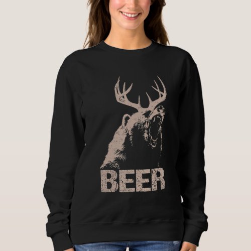 Beer Deer Bear Essential Hunter  Love Funny Men Wo Sweatshirt
