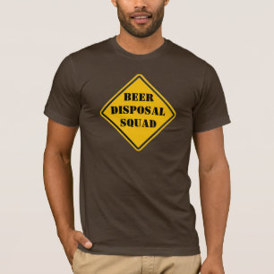 Beer Disposal Squad T-Shirt
