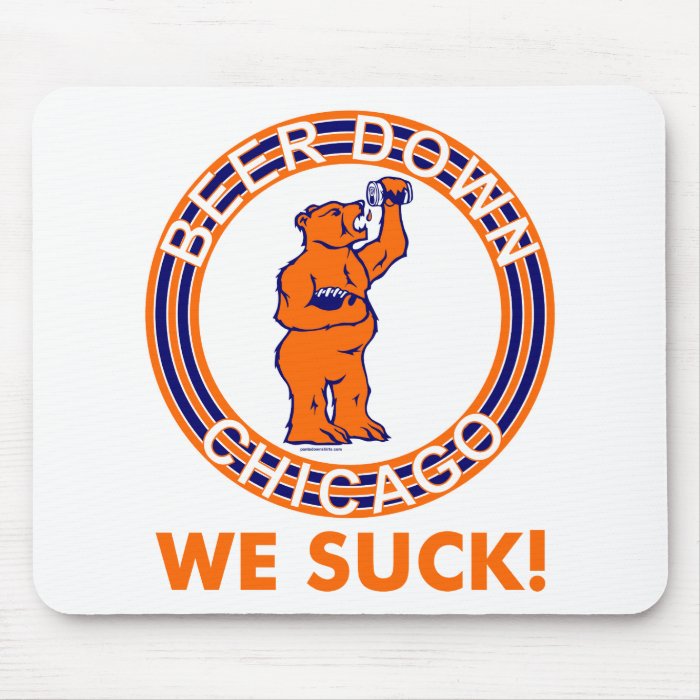 BEER DOWN CHICAGO MOUSE PADS