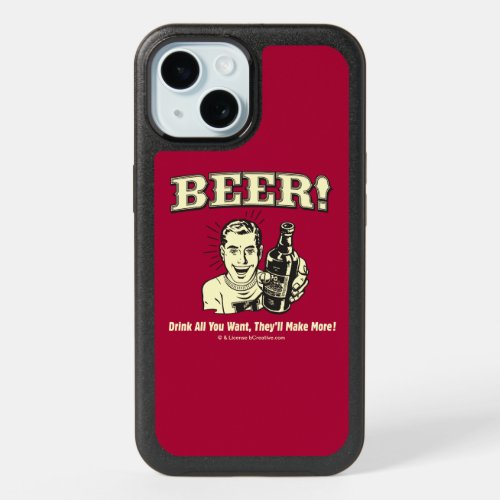 Beer Drink All Want Theyll Make iPhone 15 Case