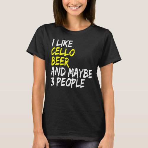 Beer Drinker Cello Violoncello Cellist Outfit Cell T_Shirt