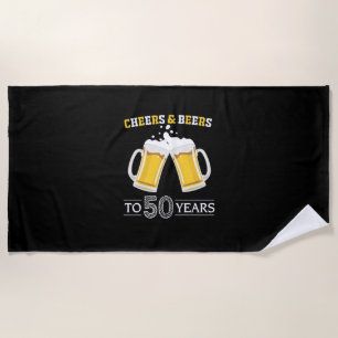 Beer Drinker Cheers and Beers to 50 Years Birthday Beach Towel