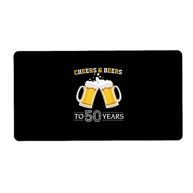 Beer Drinker Cheers and Beers to 50 Years Birthday Label (Front)