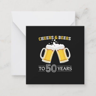 Beer Drinker Cheers and Beers to 50 Years Birthday Note Card