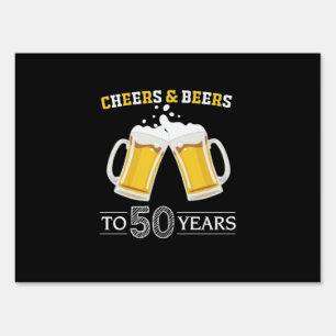 Beer Drinker Cheers and Beers to 50 Years Birthday Sign
