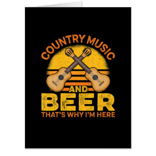 Beer Drinker Country Music And Beer Birthday Card