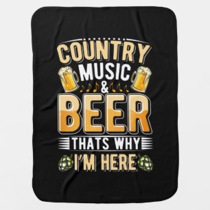 Beer Drinker Country Music Beer Drinking Birthday Baby Blanket