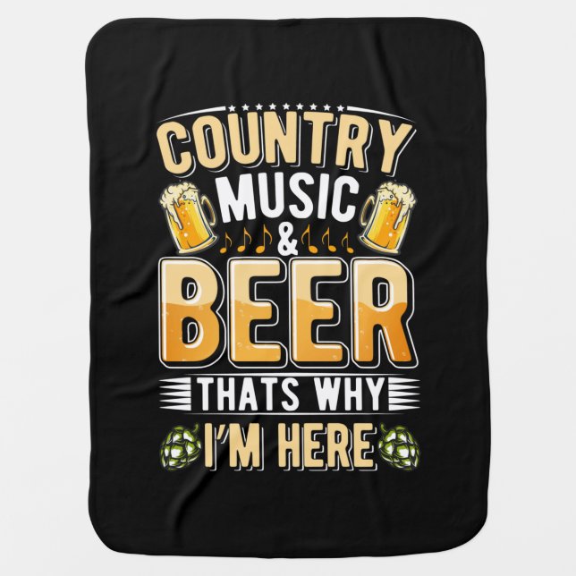 Beer Drinker Country Music Beer Drinking Birthday Baby Blanket (Front)