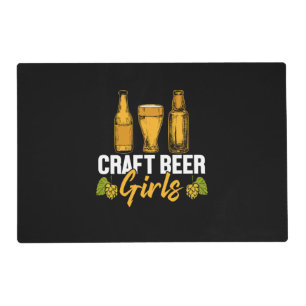 Beer Drinker Craft Beer Girls Birthday Placemat