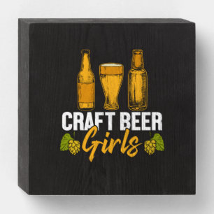 Beer Drinker Craft Beer Girls Birthday Wooden Box Sign