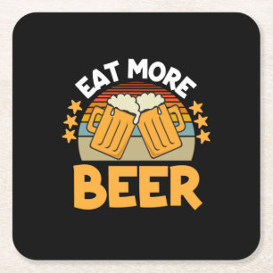 Beer Drinker Eat More Beer Funny Drinking Birthday Square Paper Coaster