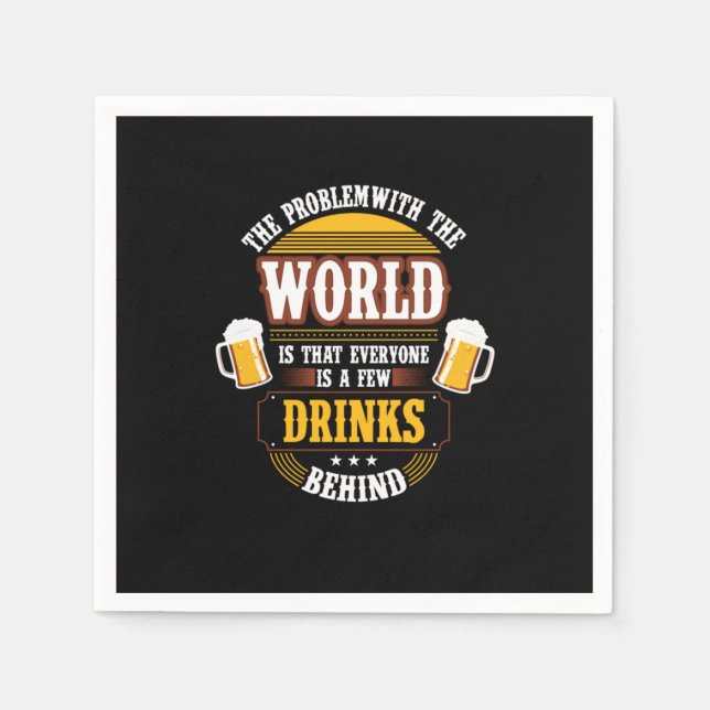 Beer Drinker Everyone is a Few Drinks Behind Birth Napkins (Front)