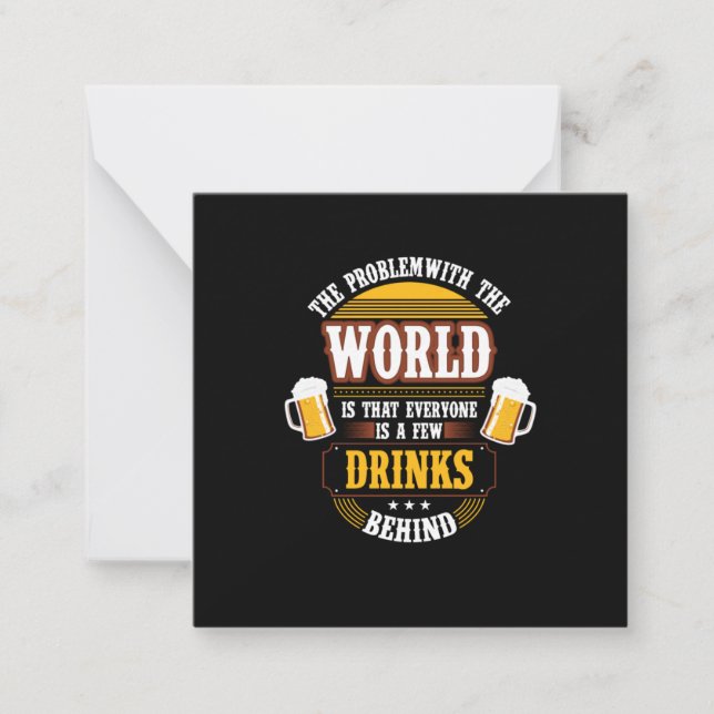 Beer Drinker Everyone is a Few Drinks Behind Birth Note Card (Front)