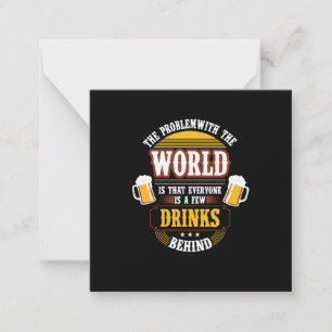 Beer Drinker Everyone is a Few Drinks Behind Birth Note Card