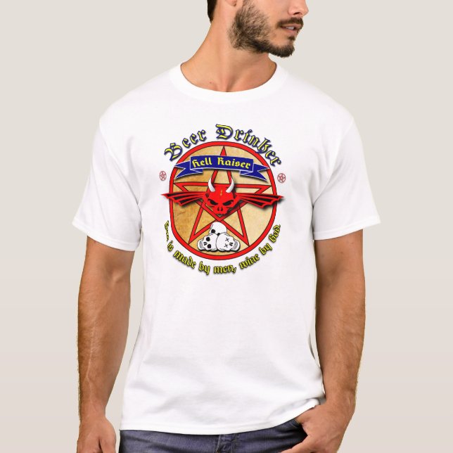 Beer Drinker & Hell Raiser T-Shirt (Front)