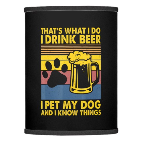 Beer Drinker I Drink Beer I Pet My Dog Birthday Lamp Shade