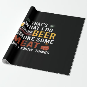 Beer Drinker I Drink Beer Smoke Some Meat Birthday Wrapping Paper